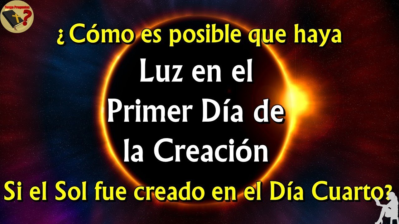 a que dia creo dios el sol