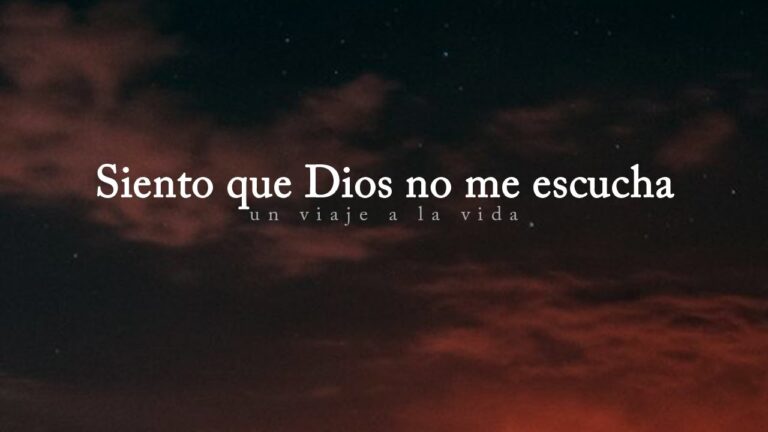 a veces siento que dios no me escucha