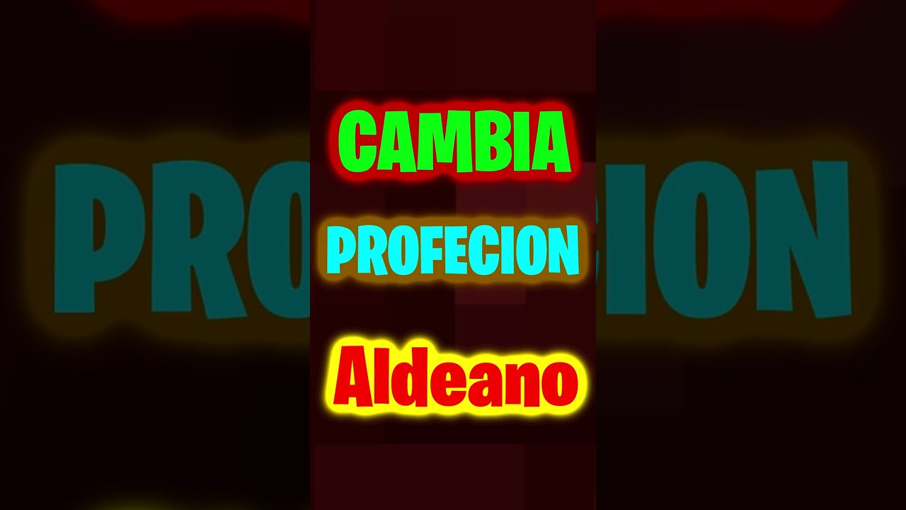 como cambiar de profesion a los aldeanos