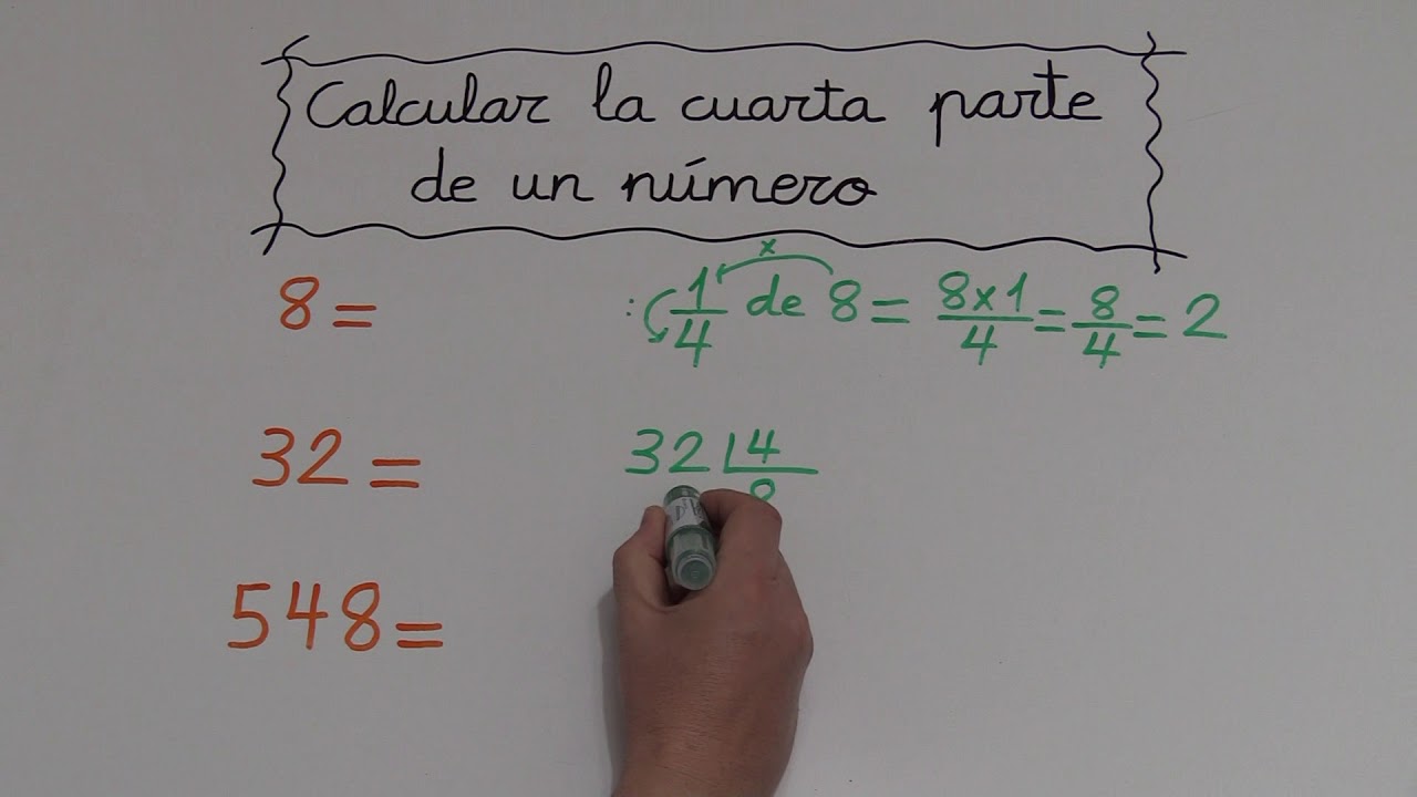 como sacar la cuarta parte de un numero