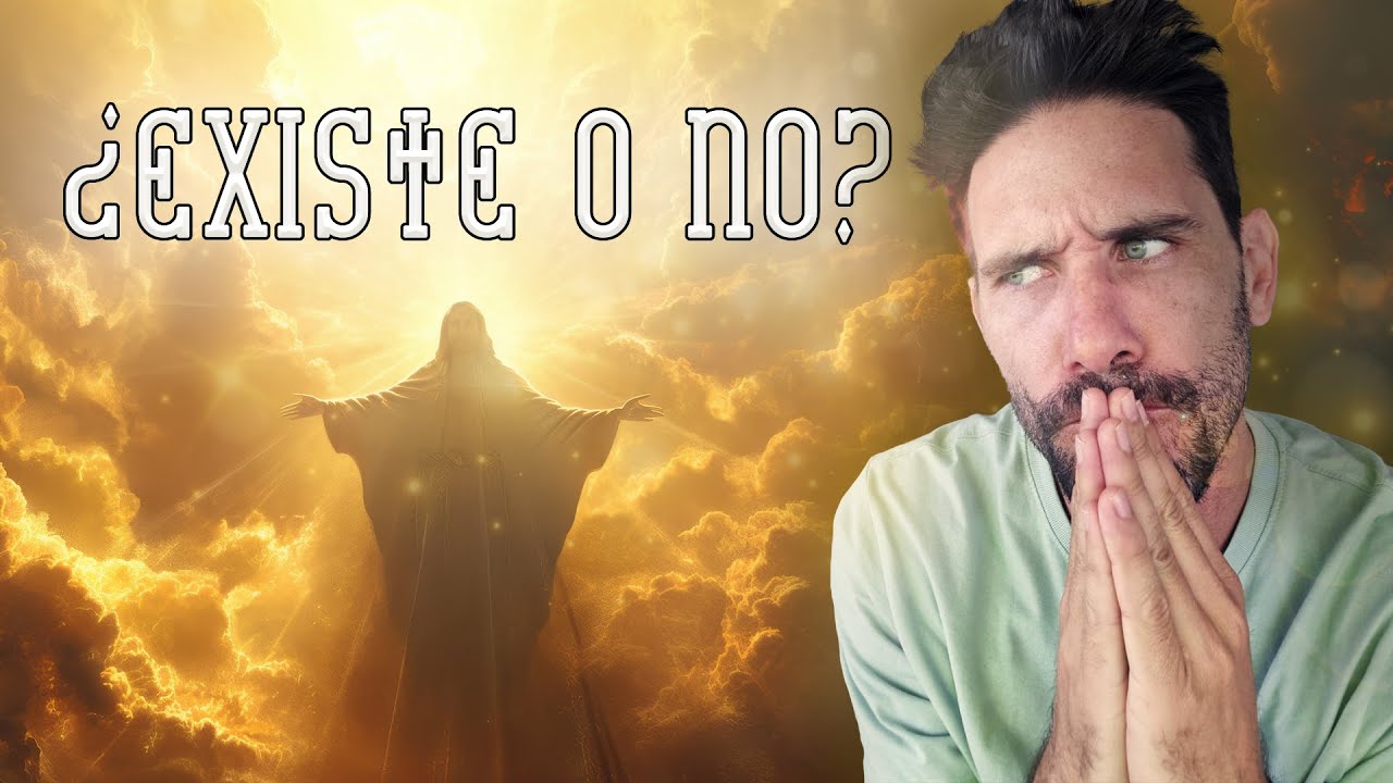 como se comprueba la existencia de dios