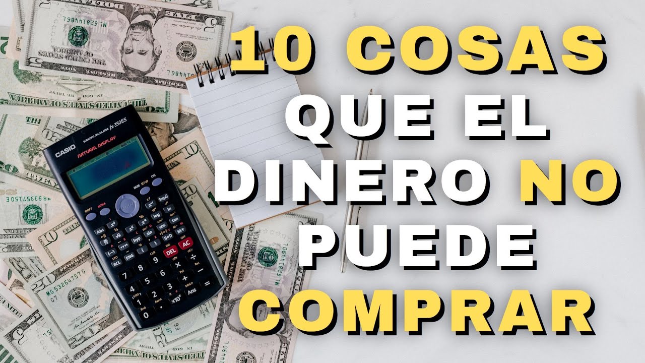 cosas que no se pueden comprar con dinero