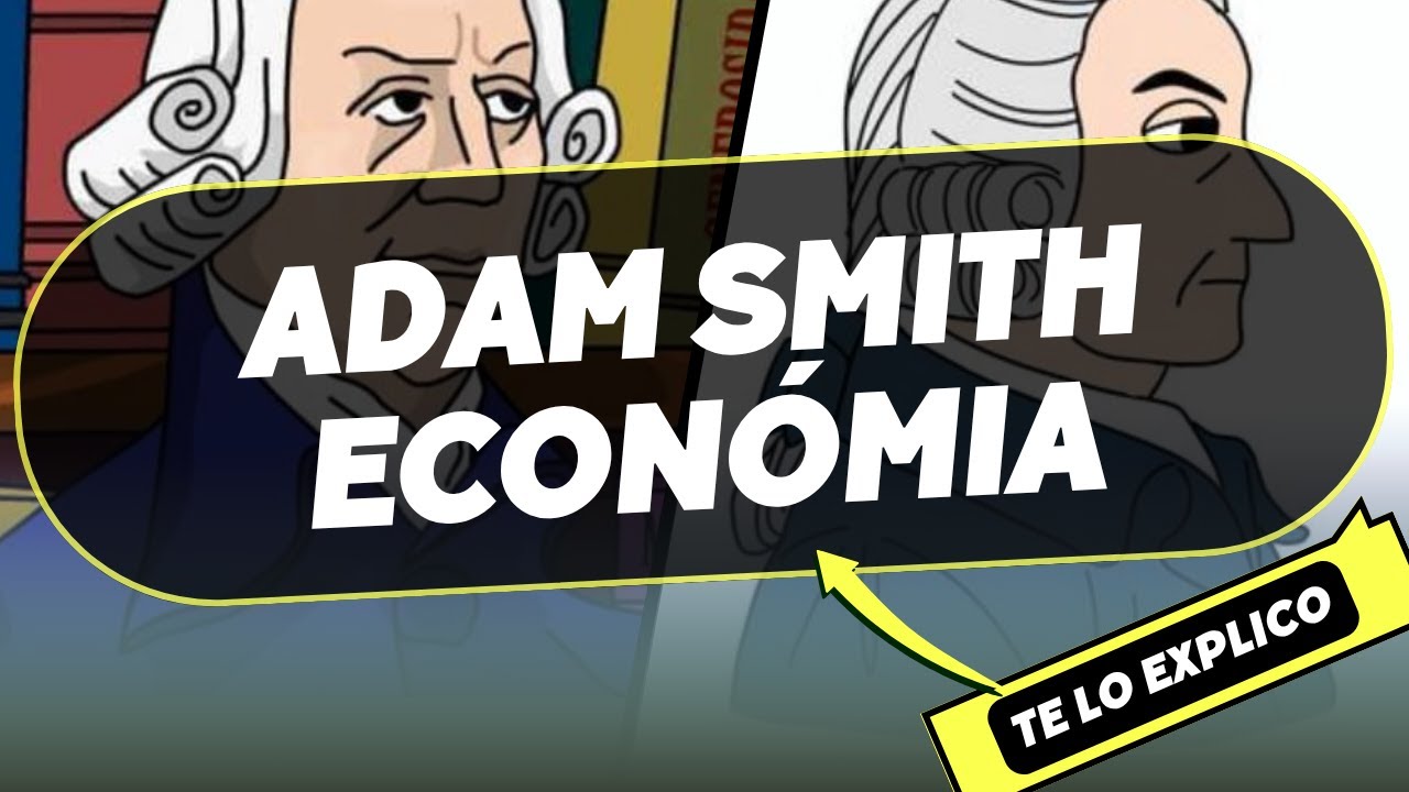 cual era el pensamiento de adam smith