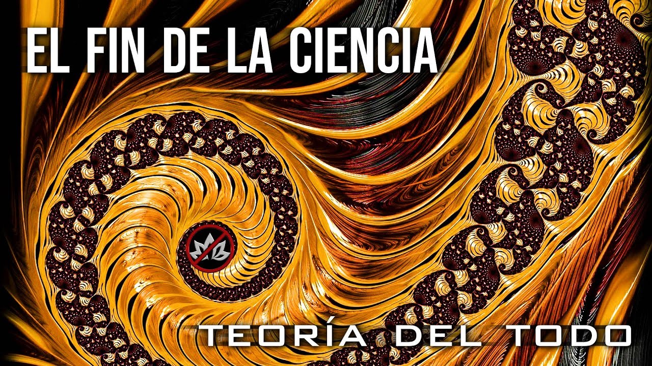 cual es el fin de la ciencia
