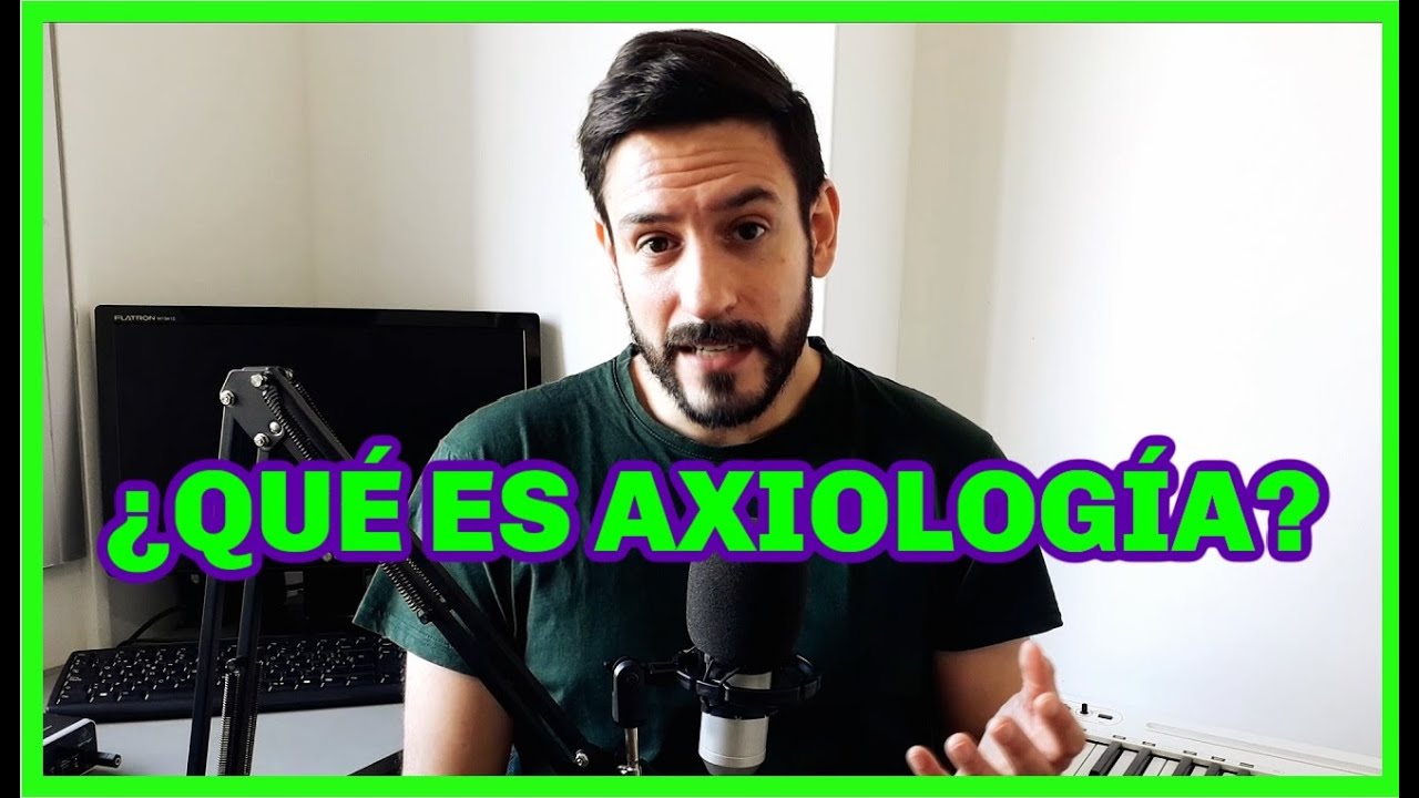 cual es el objeto de estudio de la axiologia