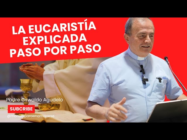 cuales son los pasos de la eucaristia