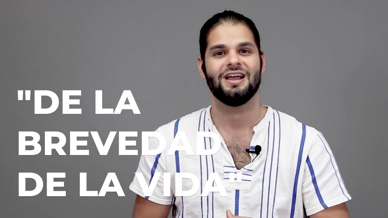 de la brevedad de la vida resumen