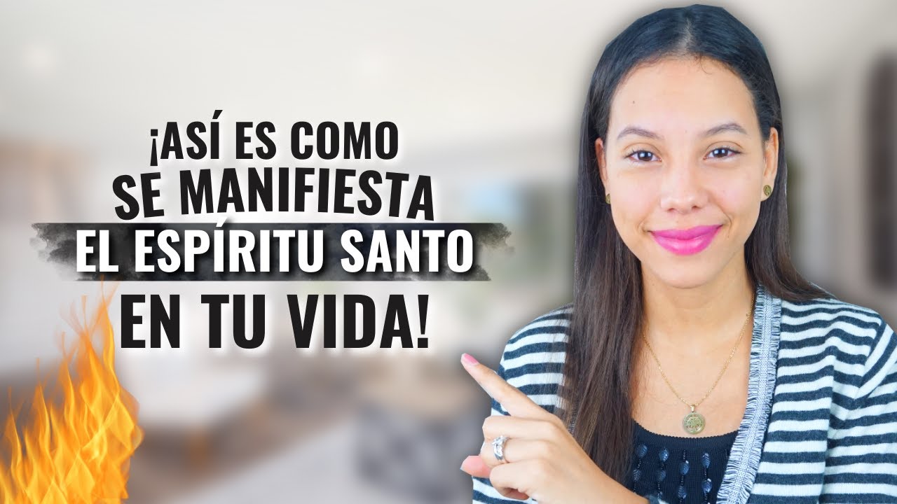 de que manera se manifiesta el espiritu santo