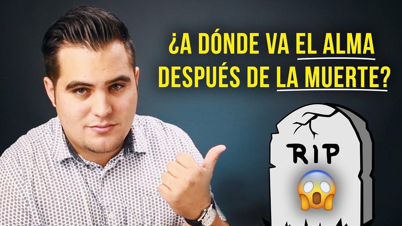 donde estan las almas de los muertos