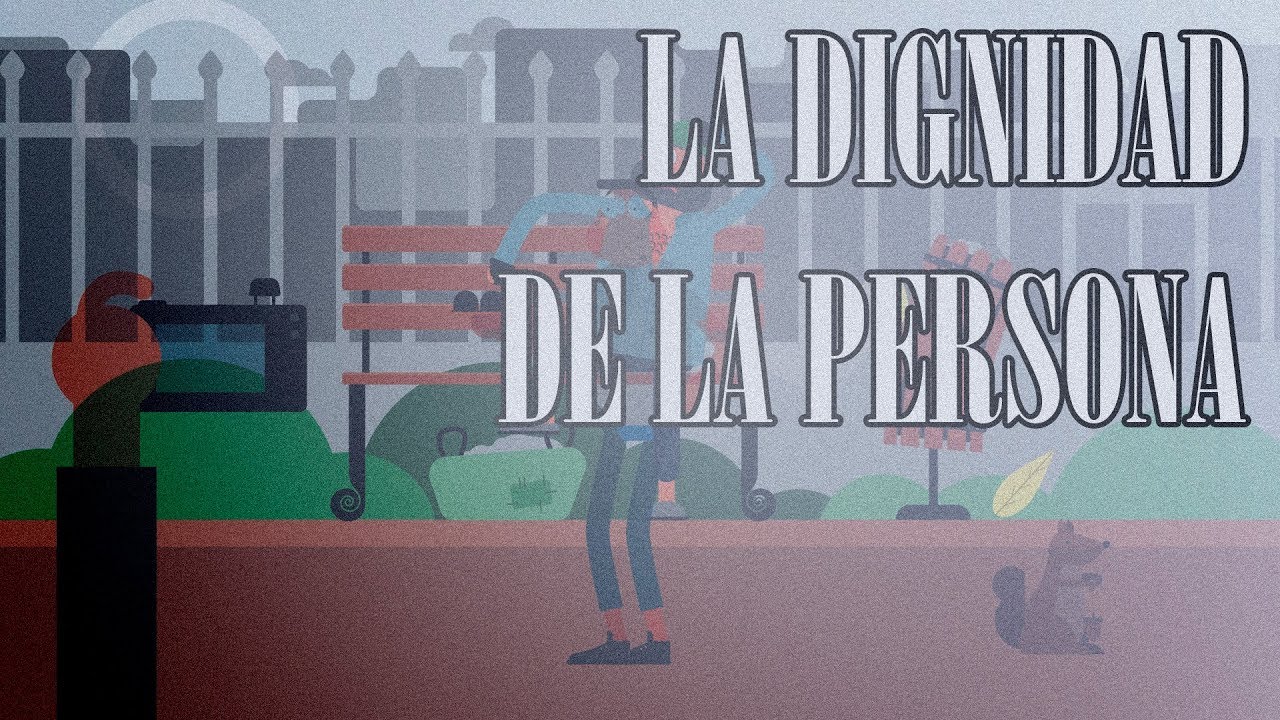 el valor del ser humano como persona