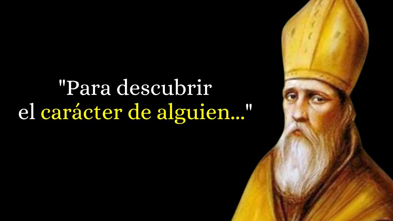 frases celebres de san agustin sobre la vida