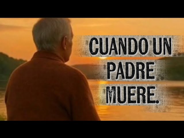 frases de despedida muerte de un padre
