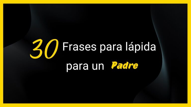 frases para lapidas para un padre fallecido