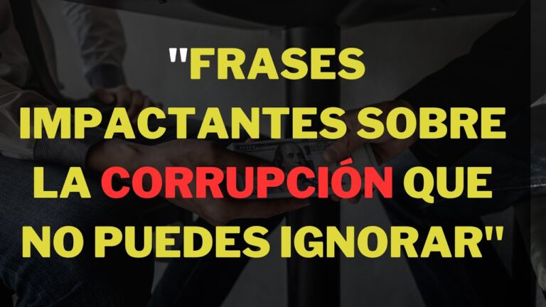 frases sobre la corrupcion y el poder