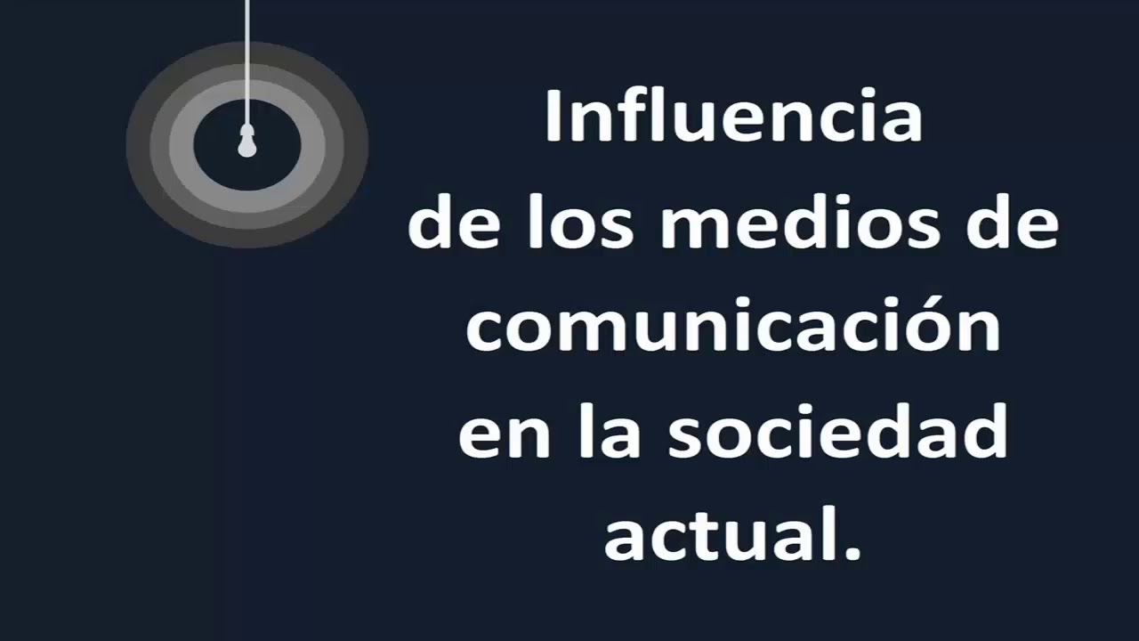 influencia de los medios de comunicacion masiva