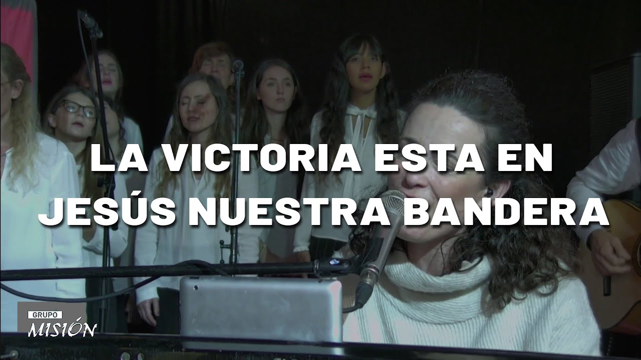 la victoria esta en jesus nuestra bandera