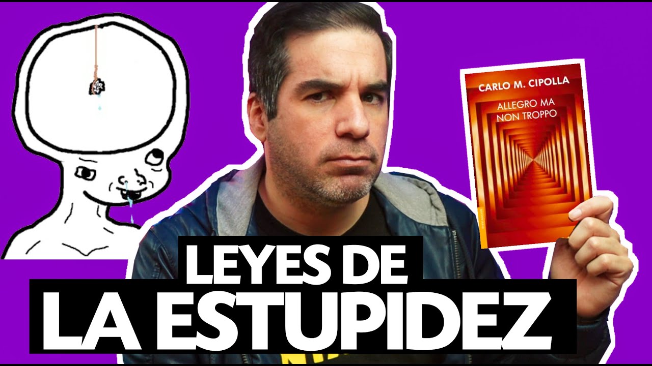 las leyes fundamentales de la estupidez humana