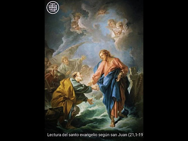 lectura del santo evangelio según san juan 21 1 19
