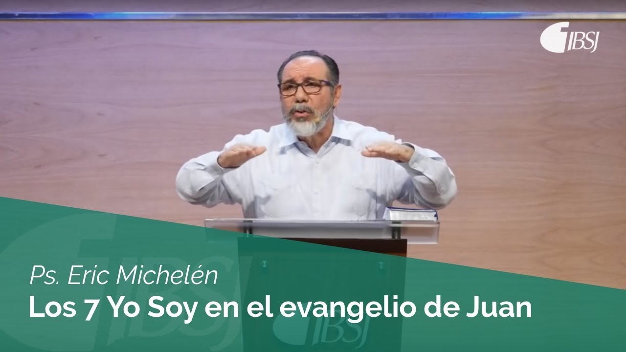 los 7 yo soy del evangelio de san juan