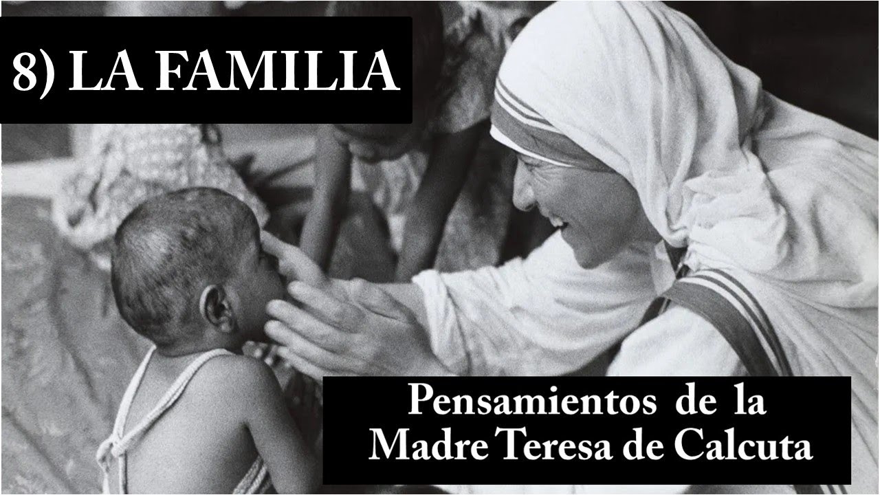 mensajes de madre teresa de calcuta a la familia