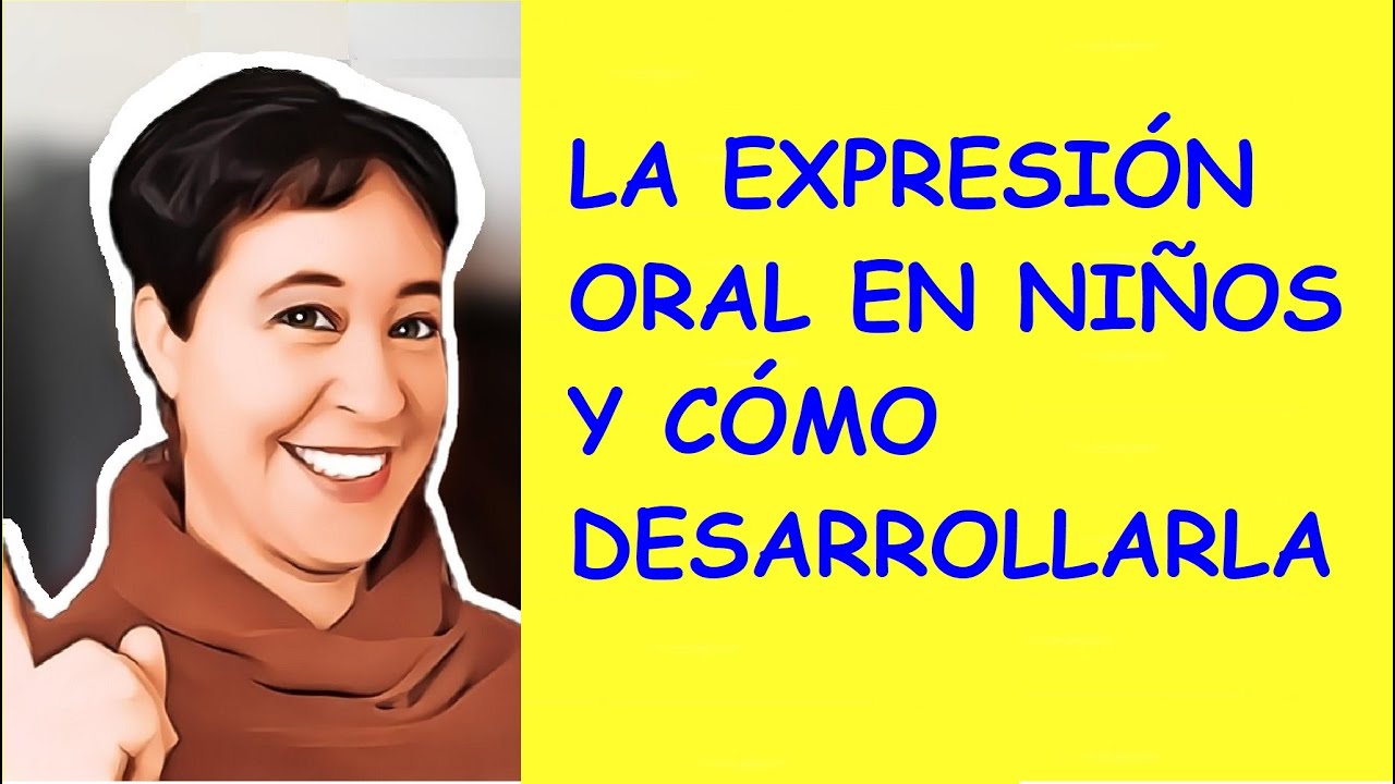 objetivos de la expresion oral en educacion infantil