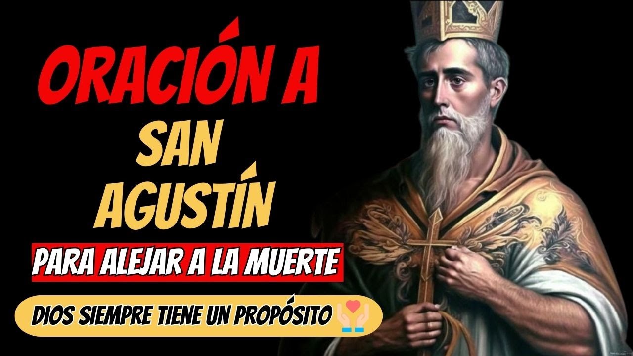 oracion de san agustin por la muerte