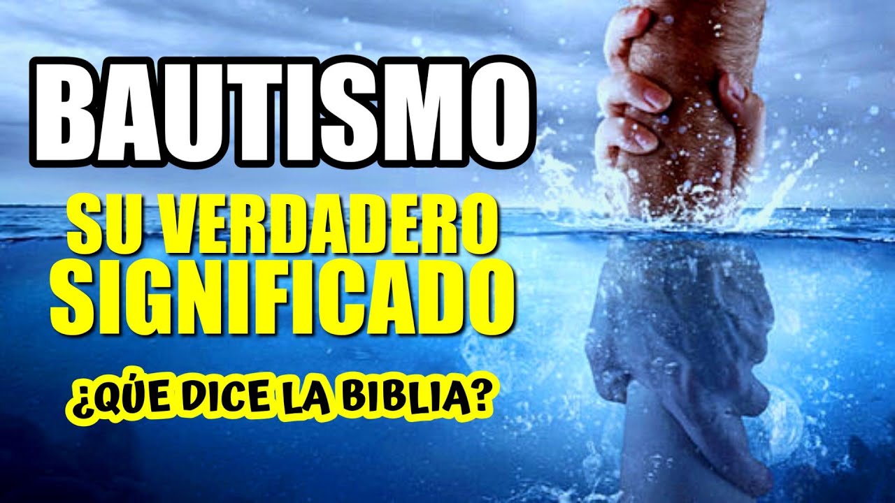 para que sirve el bautismo segun la biblia