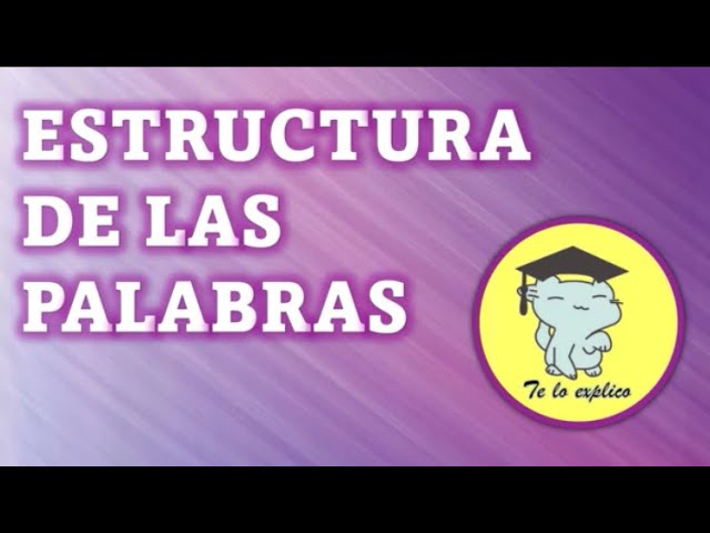 persona que estudia la estructura de las palabras