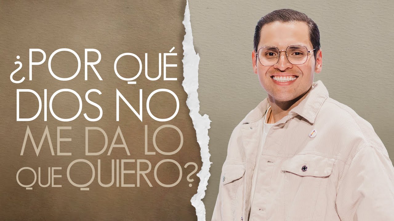 porque dios no me da lo que le pido