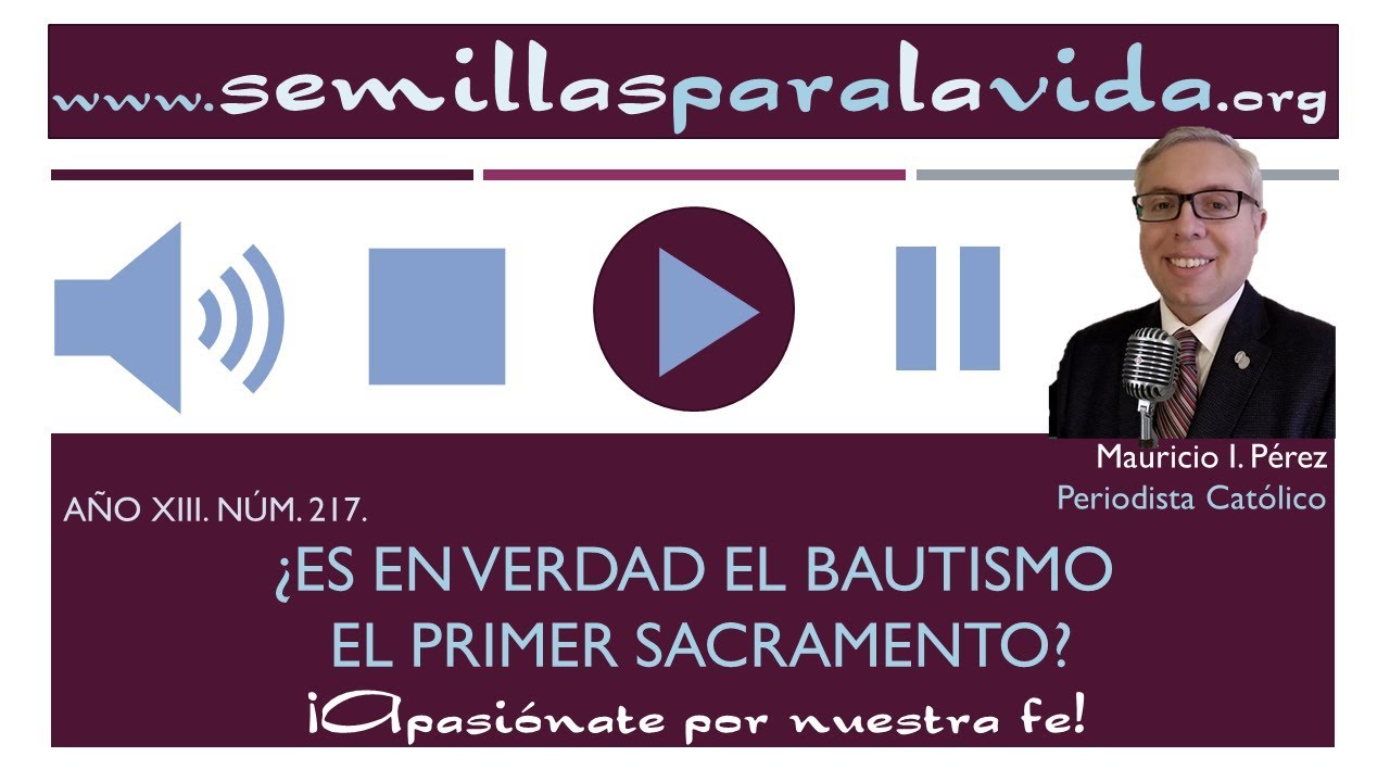 porque el bautismo es el primer sacramento