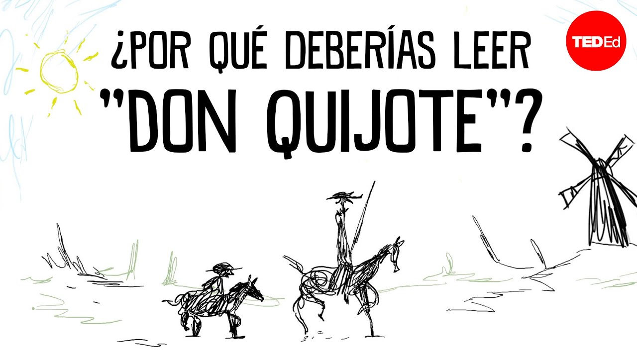 porque es importante don quijote de la mancha