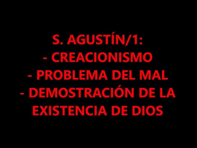 pruebas de que dios existe segun san agustin