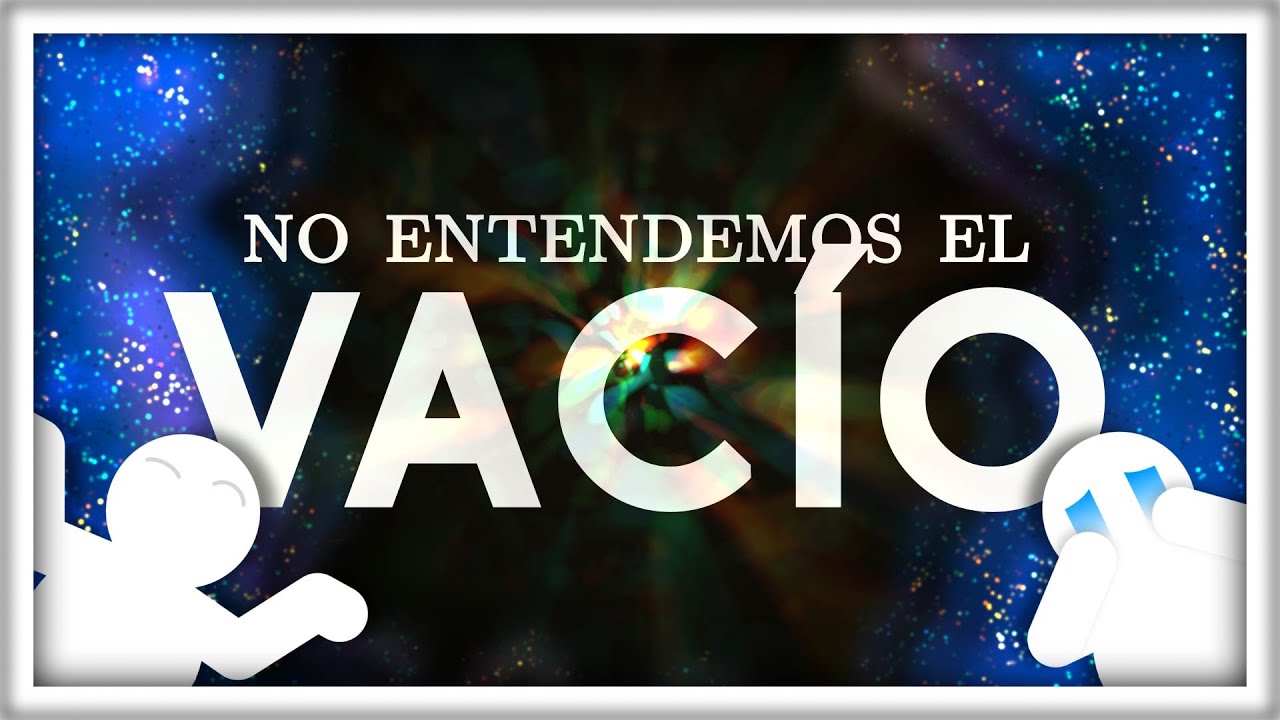 que es el vacio y donde se encuentra