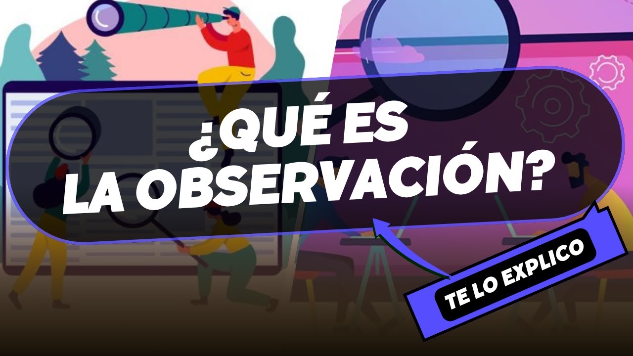 que es la observacion y para que sirve