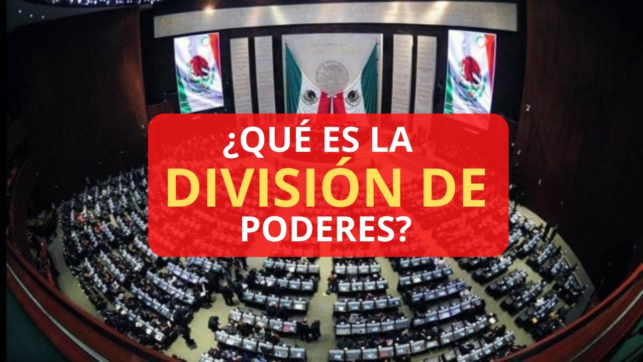 que finalidad tiene la division de poderes