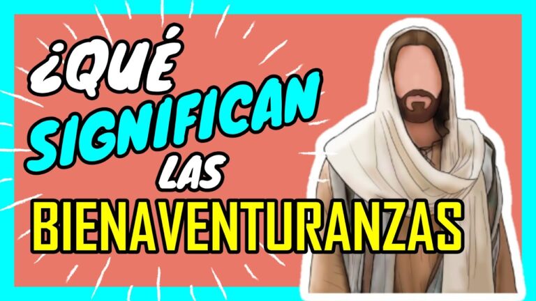 que son las bienaventuranzas y que significan