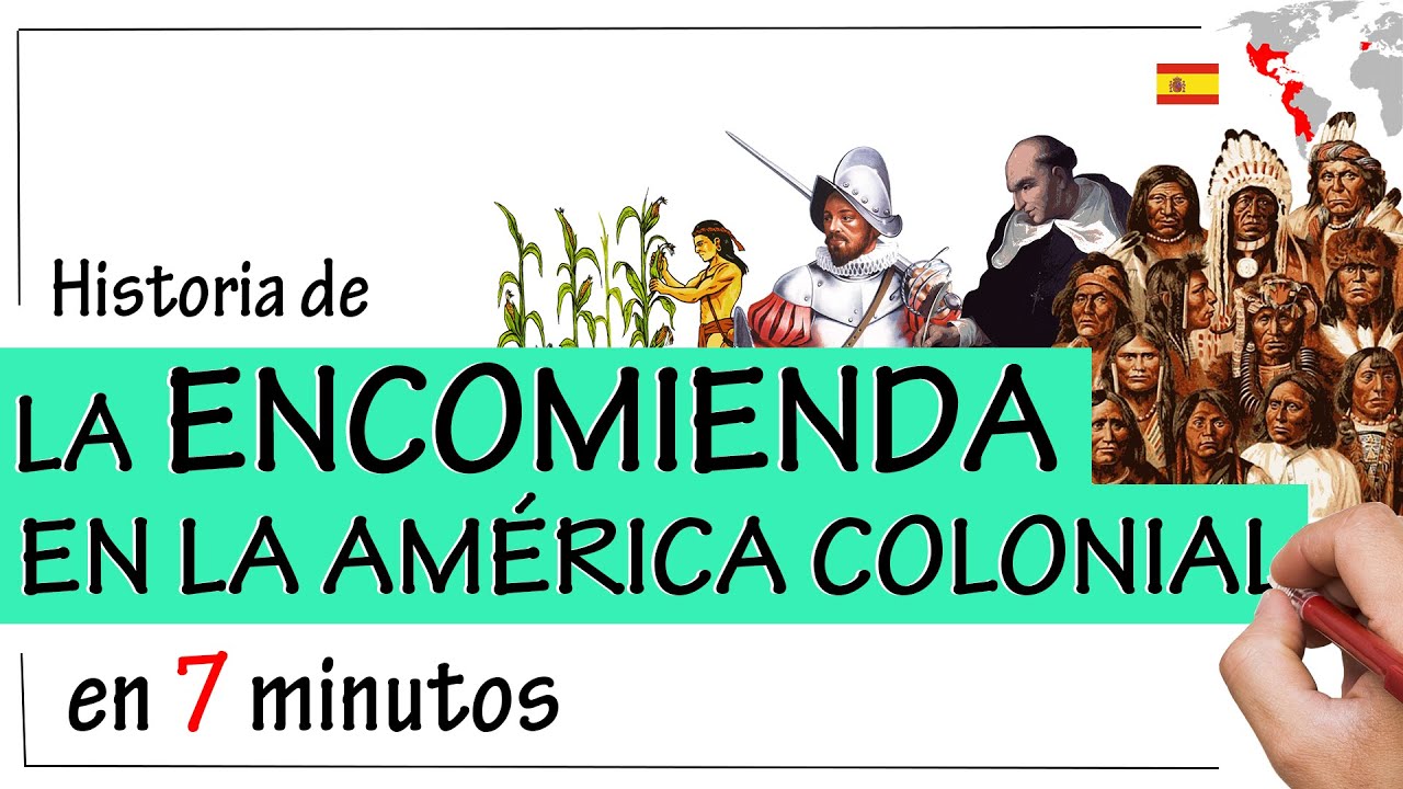 que son las encomiendas en la epoca colonial