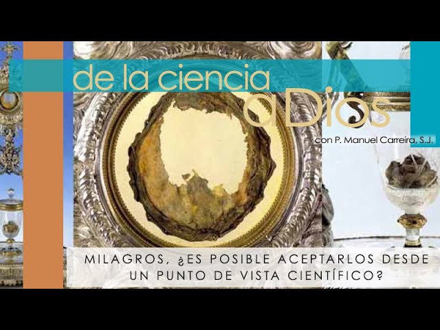 que son los milagros segun la ciencia