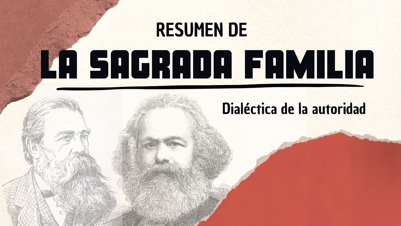 resumen de la sagrada familia de carlos marx