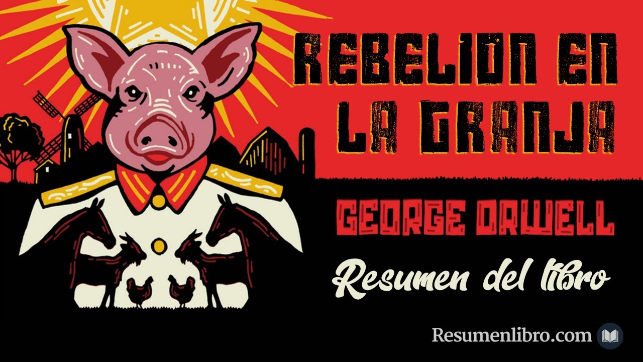 resumen de rebelion en la granja george orwell
