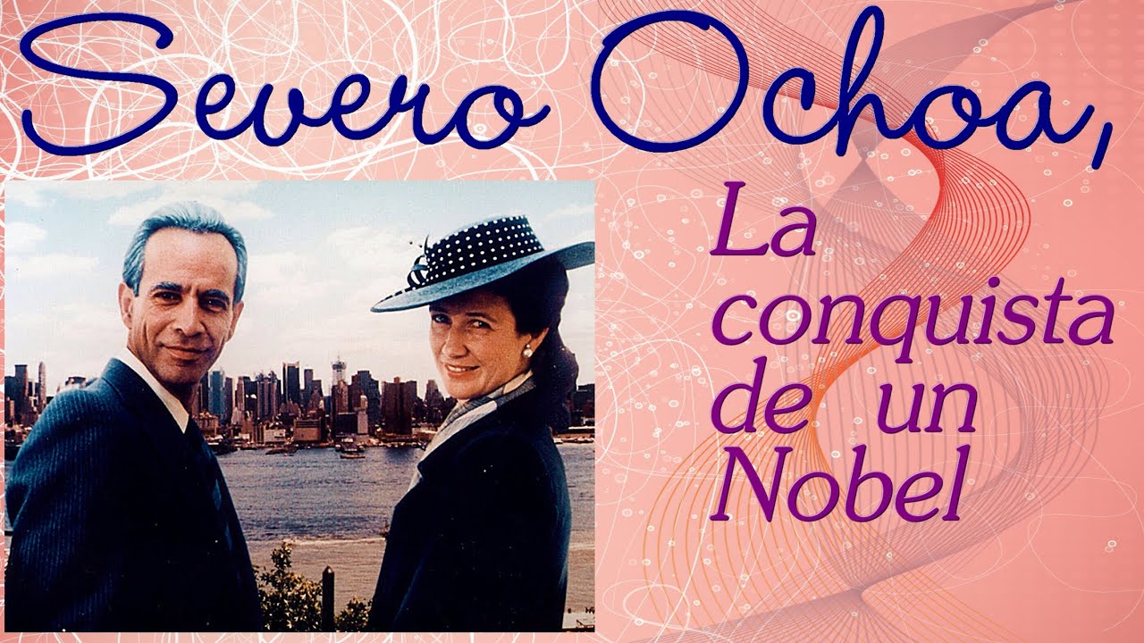 severo ochoa la conquista de un nobel
