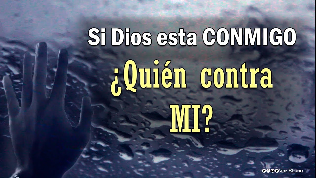 si dios conmigo quien contra mi versiculo reina valera