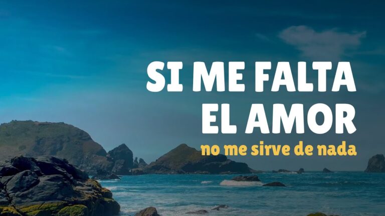 si me falta el amor no me sirve de nada